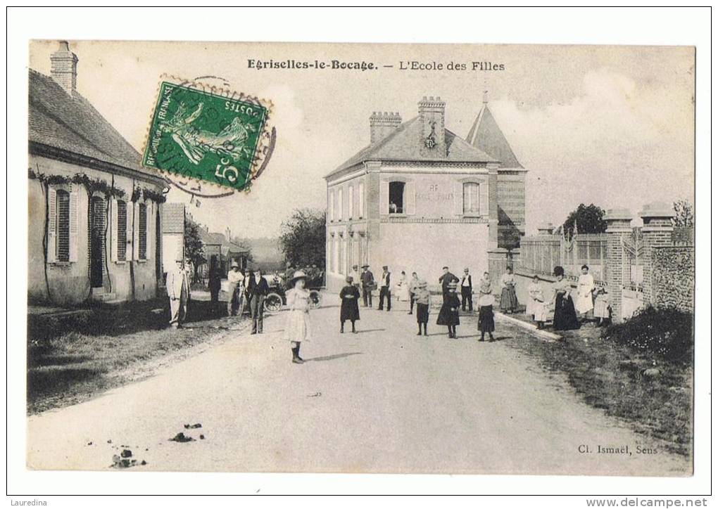 CP EGRISELLES LE BOCAGE  L ECOLE DES FILLES - ECRITE EN 1908 - Egriselles Le Bocage