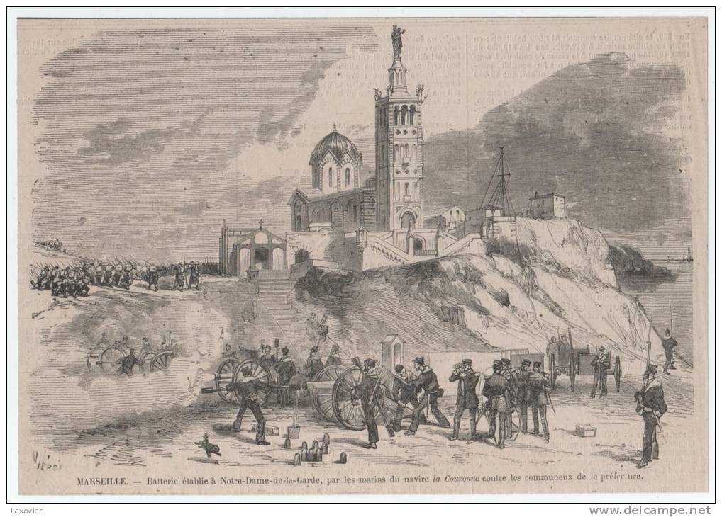 GRAVURE 1871. MARSEILLE. NOTRE DAME DE LA GARDE. BATTERIE ETABLIE PAR LES MARINS DU NAVIRE LA COURONNE CONTRE COMMUNEUX. - Estampas & Grabados