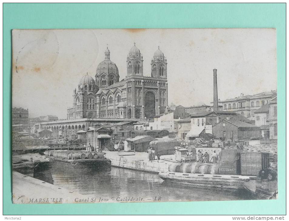 MARSEILLE - Canal ST JEAN, Péniches Chargées De Tonneaux, Cathédrale - Voir Cachet Au Verso - Zonder Classificatie