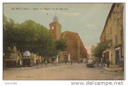 1921 Le Muy Place De L´Eglise Et Du Marché" Belle Automobile ! - Le Muy