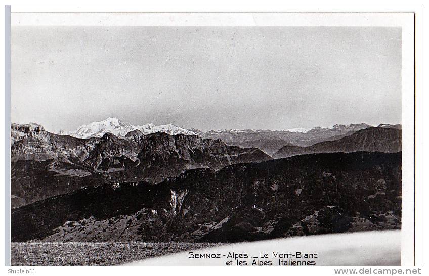 Le Semnoz (Haute-Savoie) Le Mont Blanc, 2 Aspects.   (CPSM, Bords Droits, Format 9 X 14) - Autres & Non Classés