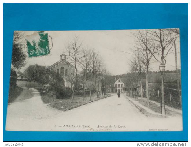 60) Noailles - N° 4 - Avenue De La Gare  - Année 1908 - EDIT - Sangnier - Noailles