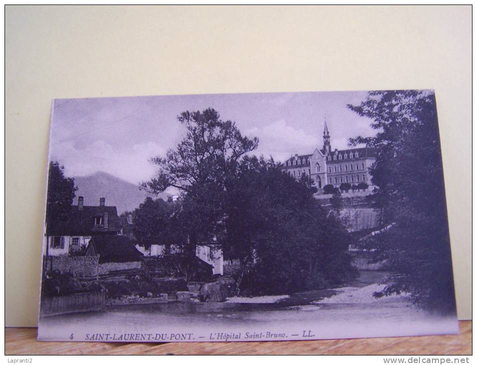 SAINT-LAURENT-DU-PONT (ISERE) LA SANTE. L´HOPITAL SAINT-BRUNO - Saint-Laurent-du-Pont