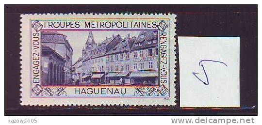 FRANCE. TIMBRE. VIGNETTE. ERINNOPHILIE. TROUPES METROPOLITAINES. .......HAGUENAU - Vignettes Militaires