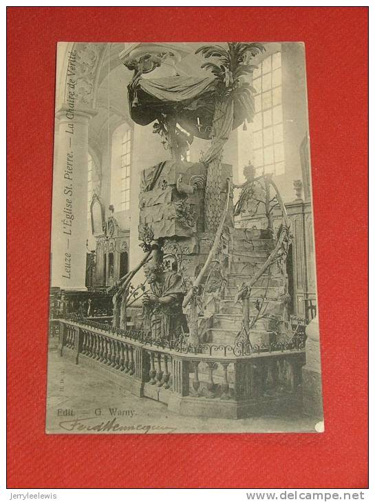LEUZE   - L´Eglise St Pierre - La Chaire De Vérité  -  1906 - Leuze-en-Hainaut