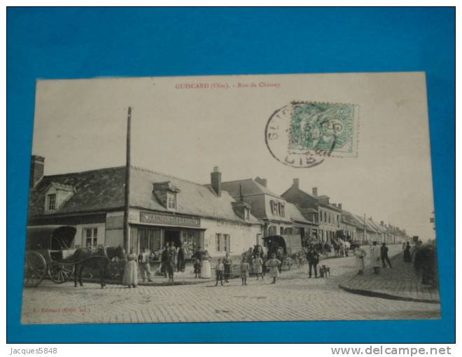 60) GUISCARD - Rue De Chauny ( Graineterie : CHAUMONT : FLAHAUX   - Attelages ) - Année 1907 - EDIT - Tristant - Guiscard