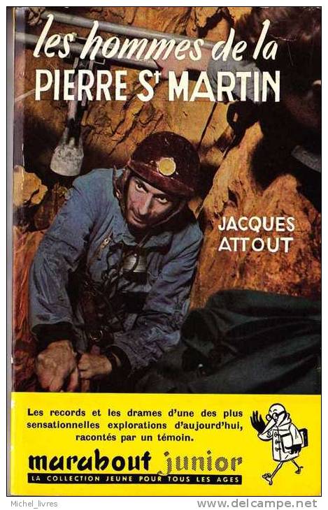 Marabout Junior - MJ 040 - Jacques Attout - Les Hommes De La Pierre St Martin - EO 1954 - Etat Neuf - Marabout Junior