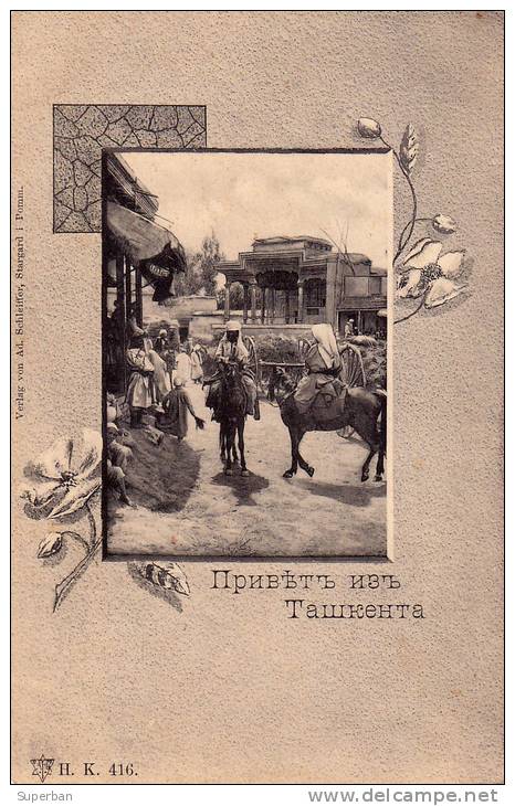 RUSSIA - UZBEKISTAN : VUE De TASHKENT - SCÉNE DE RUE : BELLE ANIMATION ! - PRÉCURSEUR - ANNÉE ~ 1900 (m-588) - Usbekistan