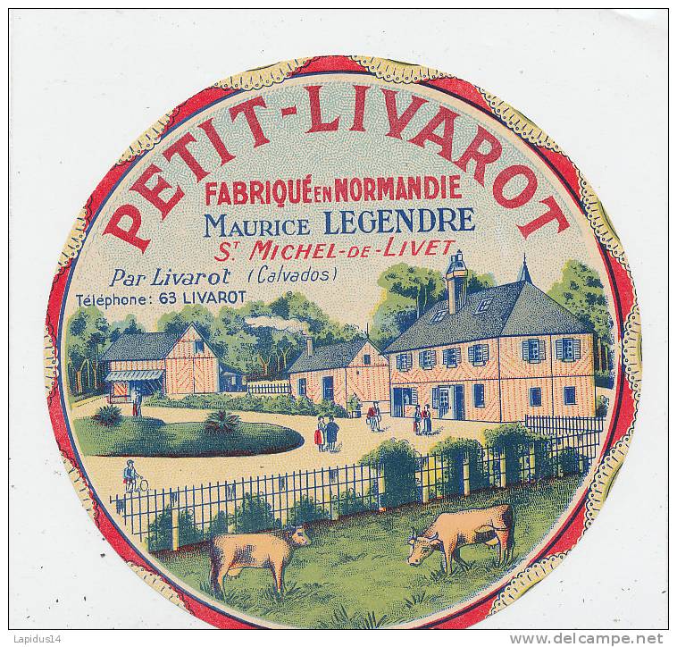 G  689 ETIQUETTE  CAMEMBERT PETIT LIVAROT  MAURICE LEGENDRE - Fromage