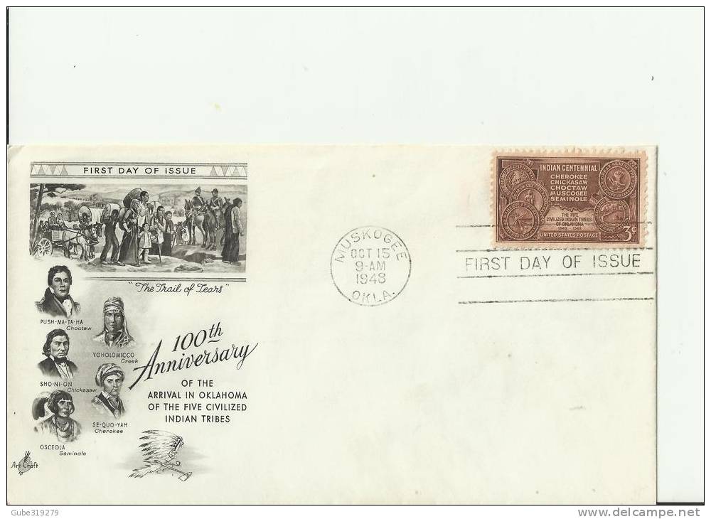 USA -1948 –FDC 100 YEARS ARRIVAL IN OKLAHOMA 5 CIVILIZED INDIAN TRIBES–  W 1 ST OF 3 C,  MUSKOGEE - OKLA – OCT 15, RE712 - 1941-1950