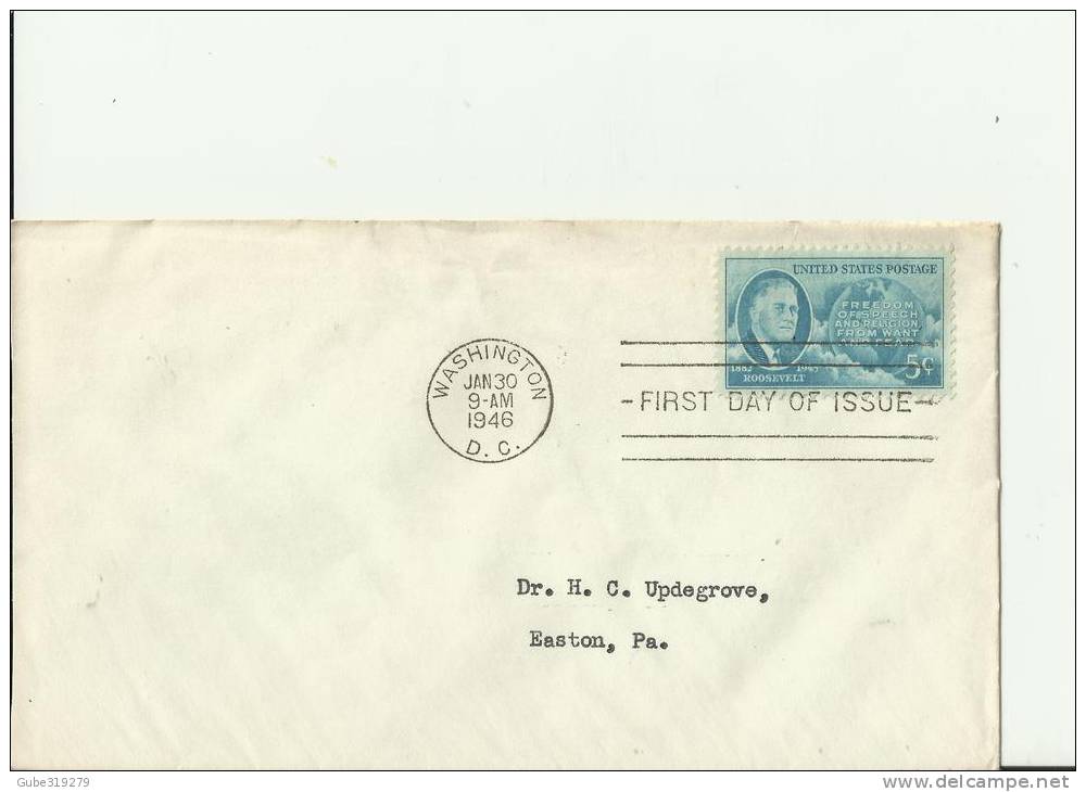 USA -1946 – FDC ROOSVELT – FREEDOM OF SPEECH & RELIGION 5 ADDR. TO EASTON-PA    W 1 STOF 5 C,  WASHINGTON -DC  . – JAN 3 - 1941-1950