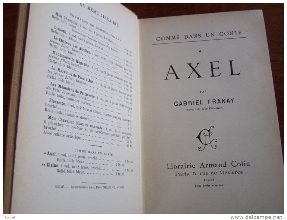 AXEL Par Gabriel FRANAY Comme Dans Un Conte 1905 Librairie Armand Colin - Auteurs Classiques