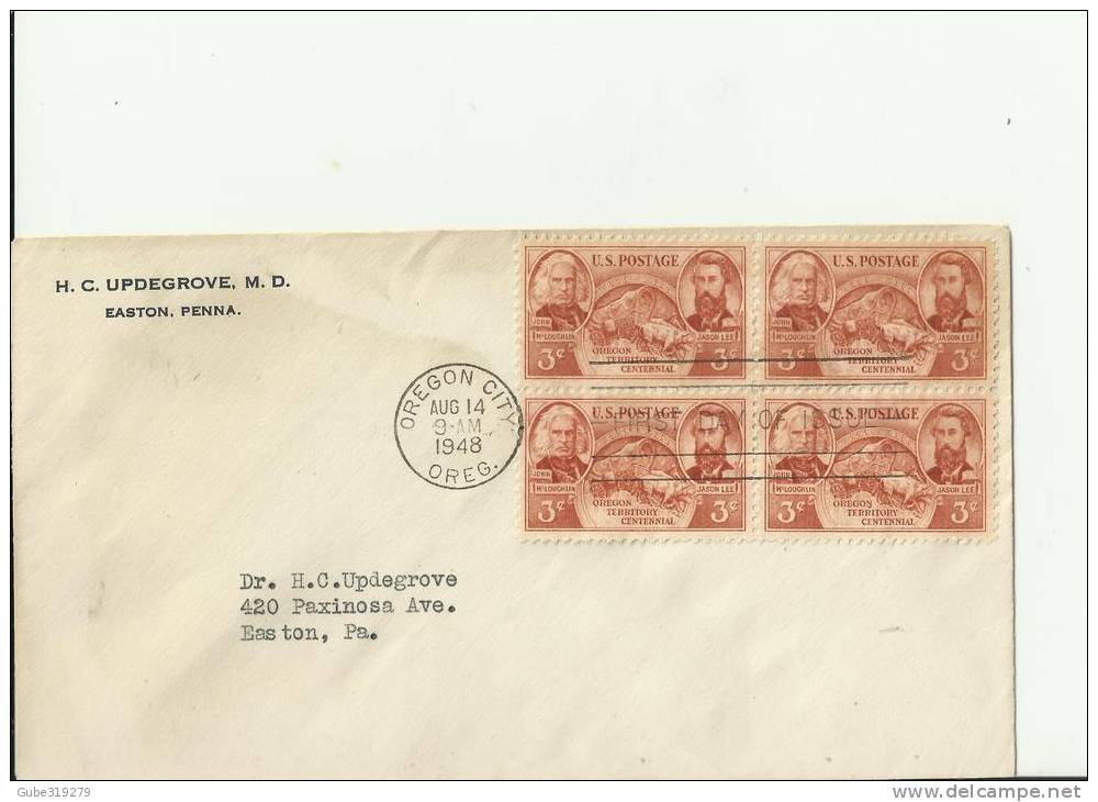 USA -1948 - FDC 100 YEARS OF OREGON STATEHOOD 1848-1948 ADDR. TO EASTON-PA W 4 STS OF 3 C ,OREGON CITY-OR – AUG 14, RE7 - 1941-1950