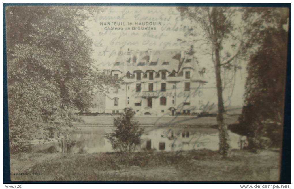 NANTEUIL LE HAUDOUIN.Chateau De Droizelles.Cpa;voyagé,be - Nanteuil-le-Haudouin