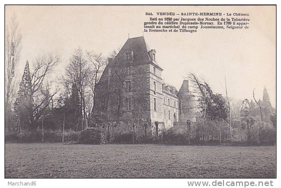 VENDEE SAINTE HERMINE LE CHATEAU BATI EN 1620 PAR JACQUES DES NOUHES DE LA TABARIERE GENDRE DU CELEBRE Editeur Poupin - Sainte Hermine