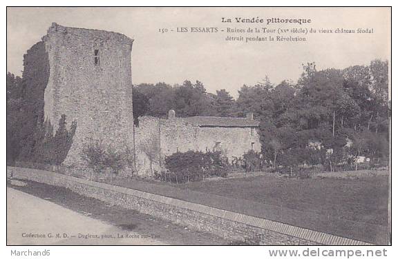 VENDEE LES ESSARTS RUINES DE LA TOUR DU VIEUX CHATEAU DETRUIT PENDANT LA REVOLUTION Editeur GMD Dugleux - Les Essarts