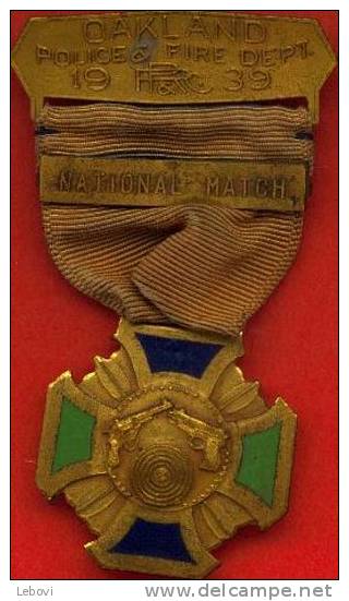 U.S.A. Médaille De Tir "1939 OAKLAND POLICE 1 FIRE DEPT." Avec Barrette "NATIONAL MATCH" - Sonstige & Ohne Zuordnung