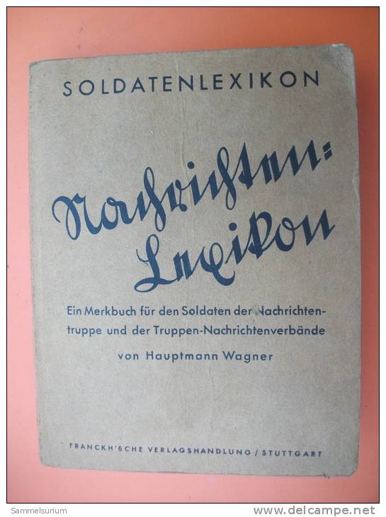 Soldatenlexikon "Nachrichten-Lexikon" Merkbuch Für Soldaten Der Nachrichtentruppe Von 1935 - Militär & Polizei