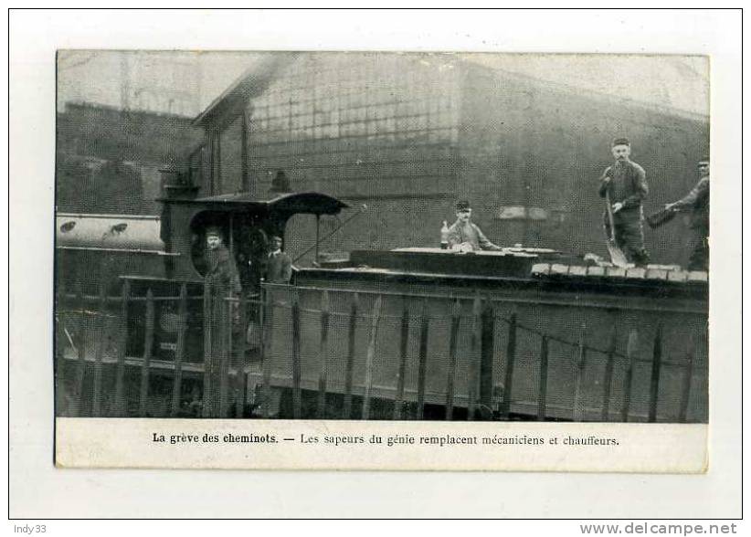 - FRANCE 1910 . LA GREVE DES CHEMINOTS . LES SAPEURS DU GENIE REMPLACENT MECANICIENS ET CHAUFFEURS . - Streiks