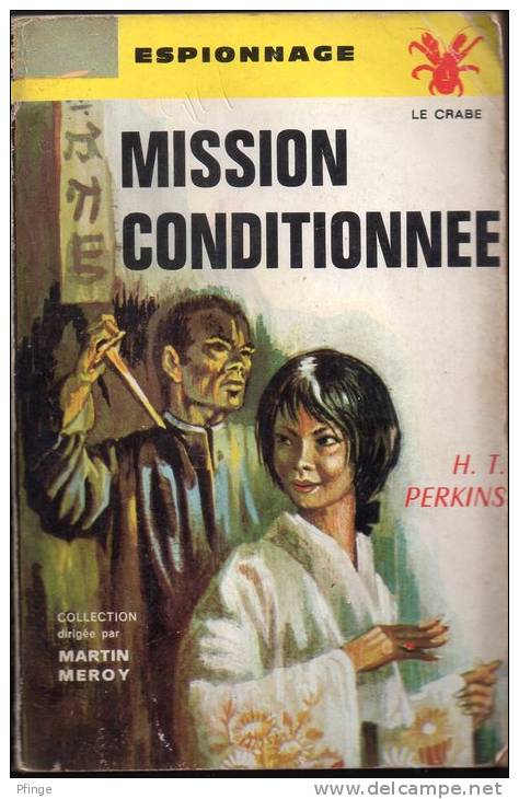 Mission Conditionnée Par H.T. Perkins - Le Crabe Espionnage N°9 - Autres & Non Classés