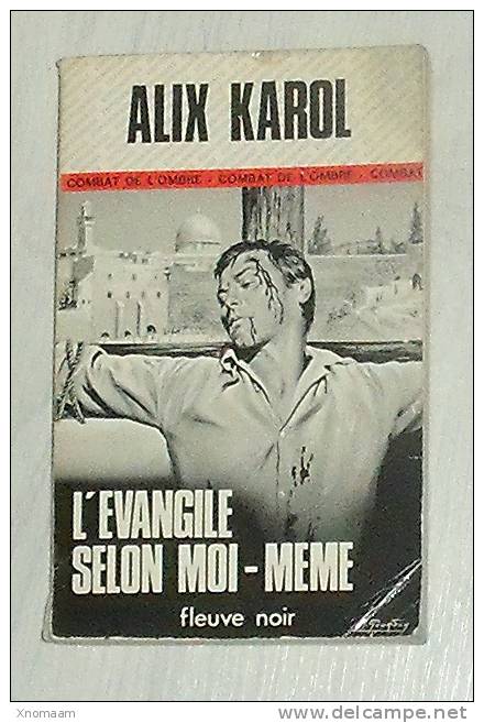 CO1 - Alix Karol - L'evangile Selon Moi-meme (patrice Dard) EO 1977 - Fleuve Noir