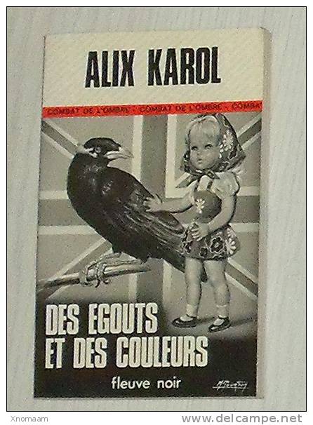 C02 - Alix Karol - Des égouts Et Des Couleurs - (Patrice Dard) 1977 - Fleuve Noir