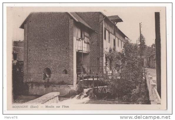 ACQUIGNY - Moulin Sur L'Iton - Acquigny