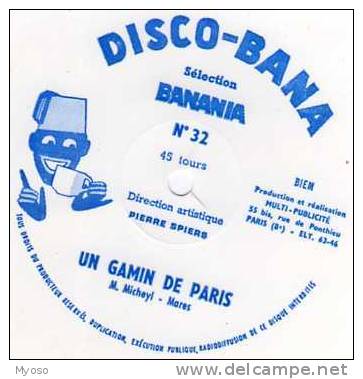 Disque Souple 45 Tours, DISCO BANA Selection Banania, Pub, N°32 Un Gamin De Paris - Formats Spéciaux