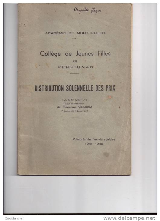 Livret 03/07 1942 -DISTRIBUTION  SOLENNELLE Des  PRIX - Palmarès 1941/1942 - Collège De Jeunes  Filles De PERPIGNAN - Diploma's En Schoolrapporten