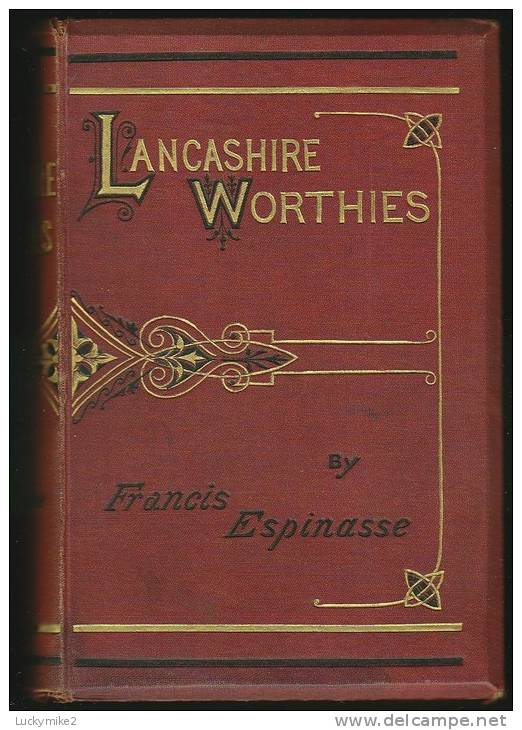 "Lancashire Worthies"  By  Francis Espinasse.   Thirteen Biographies                                            1.0 Pa - Europa