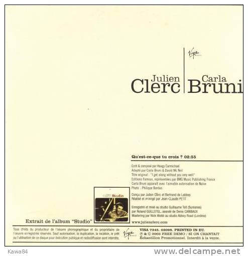 CDS Julien Clerc / Carla Bruni  "  Qu'est Ce Que Tu Crois  " Promo Europe - Collectors