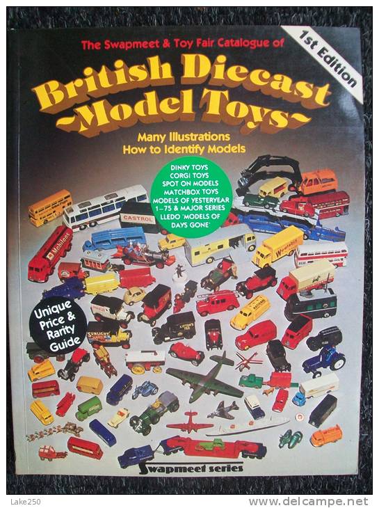 BRITISH DIECAST MODEL TOYS 1st EDITION - Books On Collecting