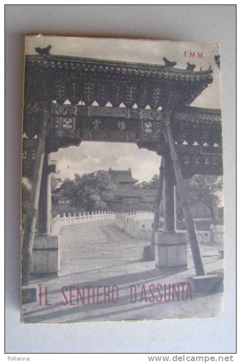 PEX/26  IL SENTIERO D'ASSUNTA Francescane Missionarie Di Maria 1954 - Religion