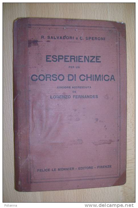 PEX/32 Salvadori-Speroni ESPERIENZE PER UN CORSO DI CHIMICA Le Monnier Ed.1927 - Geneeskunde, Biologie, Chemie