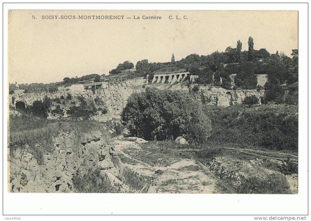 CP  SOISY SOUS MONTMORENCY N°5  LA CARRIERE - Soisy-sous-Montmorency