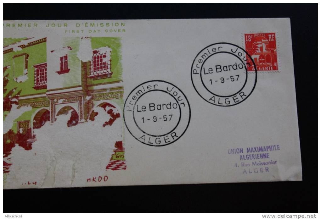 Lettre FDC 1er Premier Jour D´émission 01/09/1957 Le Bardo à Alger: Union Maximaphile Algérienne Rue Meyssonnier Alger - FDC