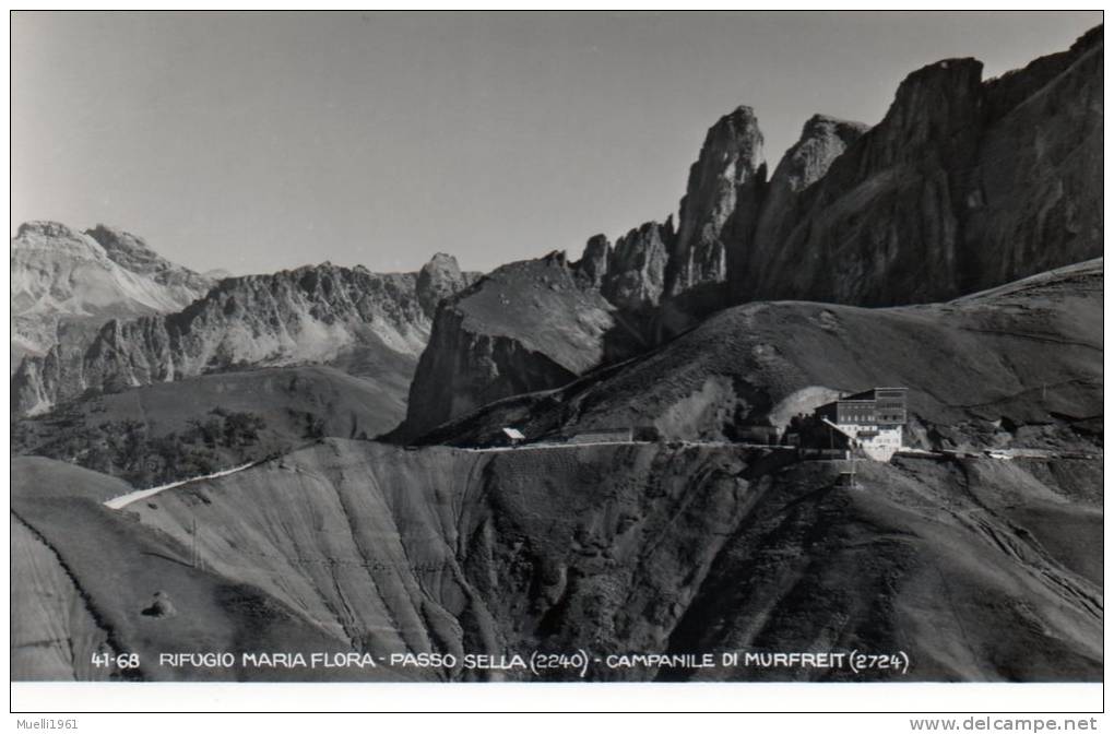 AK   Rifugio Maria Flora-Passo Sella, Campanile Di Murfreit, Ungel. 50er Jahre - Andere & Zonder Classificatie