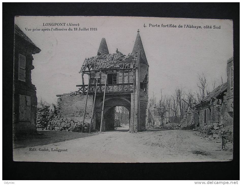 Longpont(Aisne),Vue Prise Apres L'offensive Du 18 Juillet 1918,Porte Fortifee De L'Abbaye...1922 - Picardie