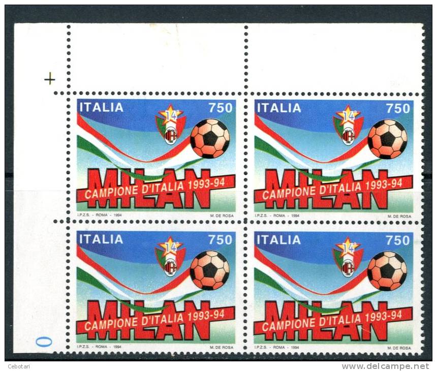 ITALIA / ITALY 1994** - Milan Campione D´Italia 1993-94 - Quartina MNH Come Da Scansione - Clubs Mythiques