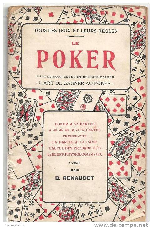 Le Poker (règles Complètes Et Commentaires) Par B. Renaudet De 1930 De La Librairie Bornemann - Giochi Di Società