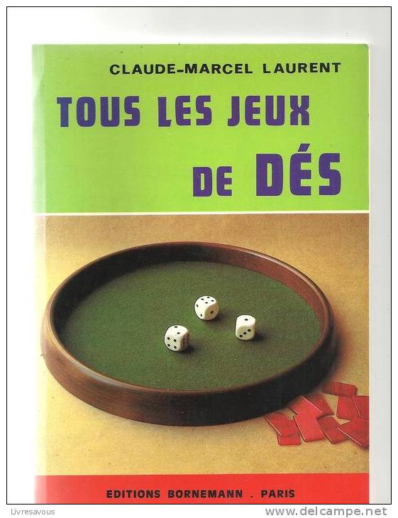 Tous Les Jeux De Dès Par Claude-Marcel Laurent De 1985 De La Librairie Bornemann - Juegos De Sociedad