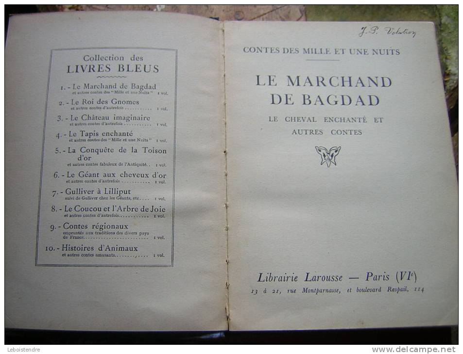 LES LIVRES BLEUS  LE MARCHAND DE BAGDAD LE CHEVAL ENCHANTE ET AUTRES CONTES CONTES DES MILLES ET UNE NUITS LAROUSSE 1928