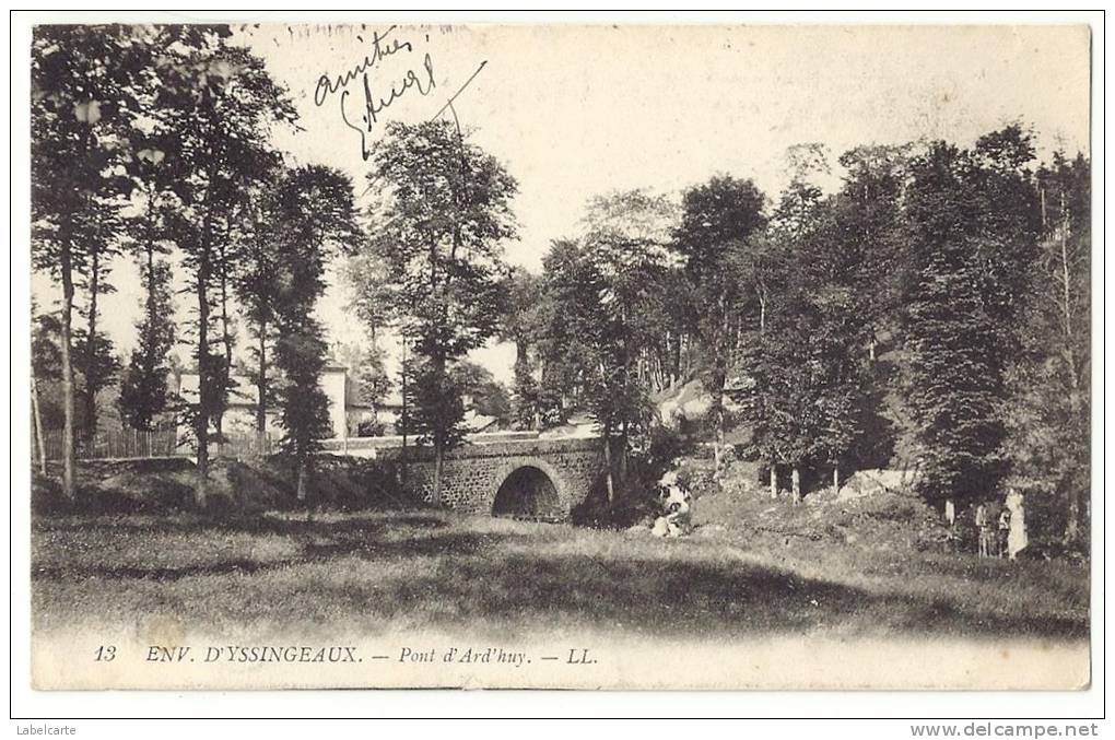 HAUTE LOIRE 43. YSSINGEAUX PONT D ARD HUY - Yssingeaux