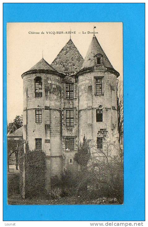 02 Château De VICQ Sur AISNE : Le Donjon - Vic Sur Aisne