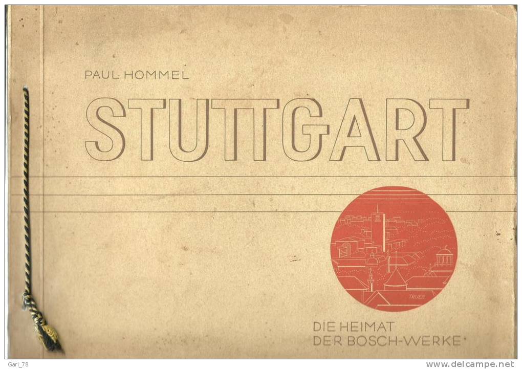 Paul HOMMEL - STUTTGART -  Die Heimat Der Bosch-Werke - Photographie