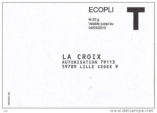 France - Enveloppe Réponse T Ecopli Neuve - La Croix - Validité Jusqu'au 04/03/2013. - Cartas/Sobre De Respuesta T