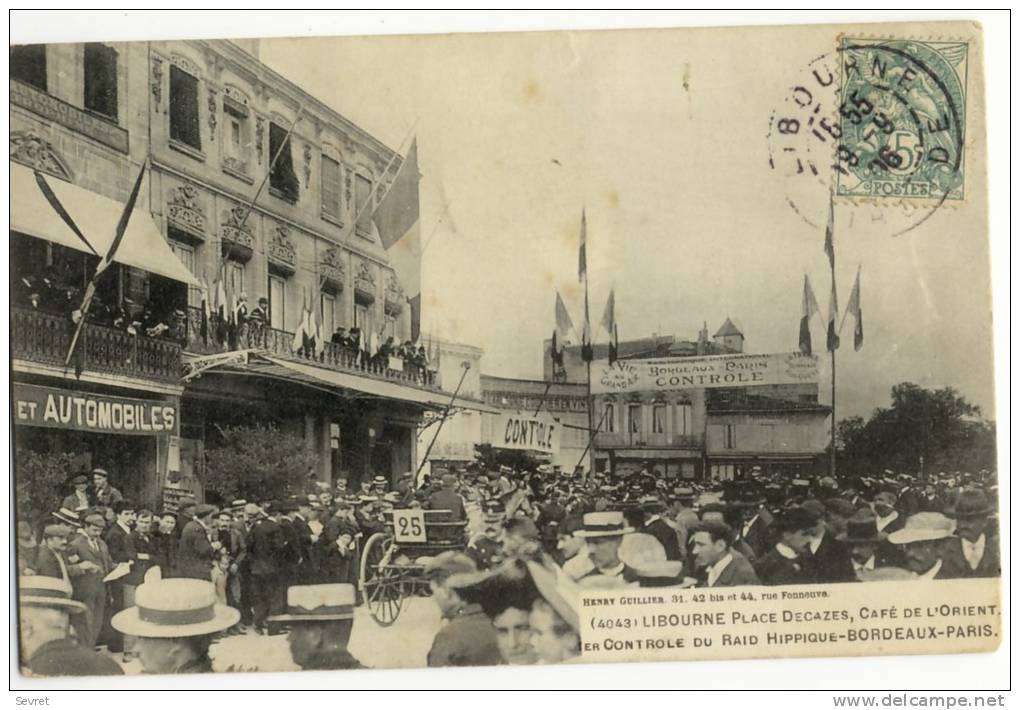 LIBOURNE. - Place DECAZES, CAFE De L'ORIENT,1er Contrôle Du Raid Hippique BORDEAUX-PARIS - Libourne