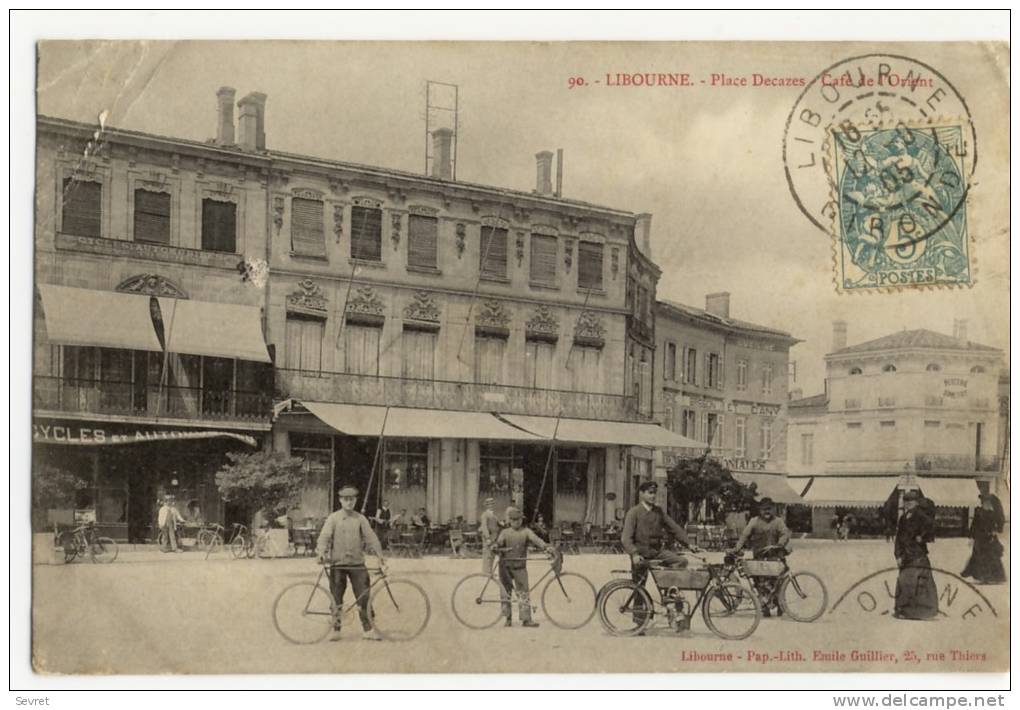 LIBOURNE. - Place DECAZES, CAFE De L´ORIENT. Superbe Cliché - Libourne