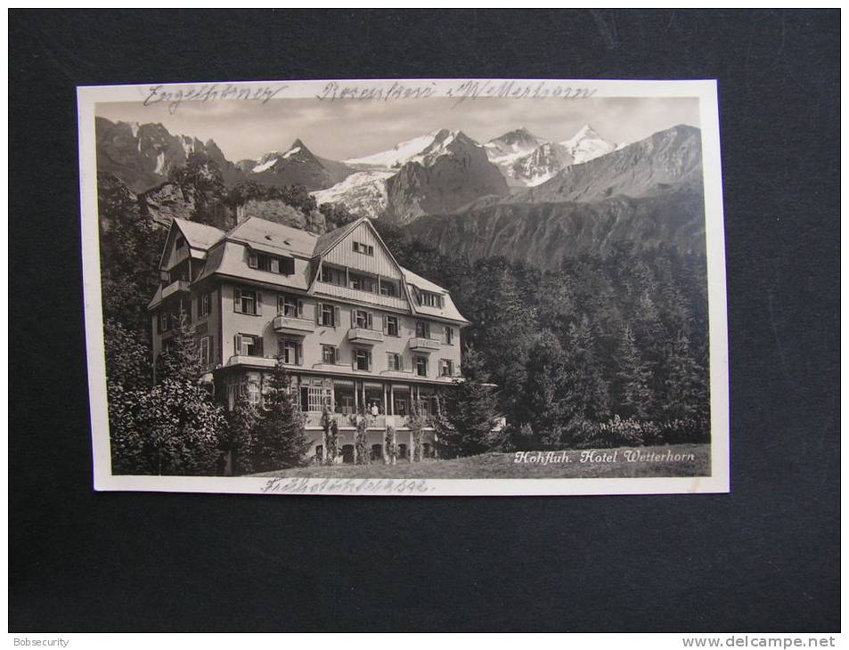 == CH Hohfluh Hotel  Wetterhorn , Ab Haslerberg 1929 - Hasle Bei Burgdorf