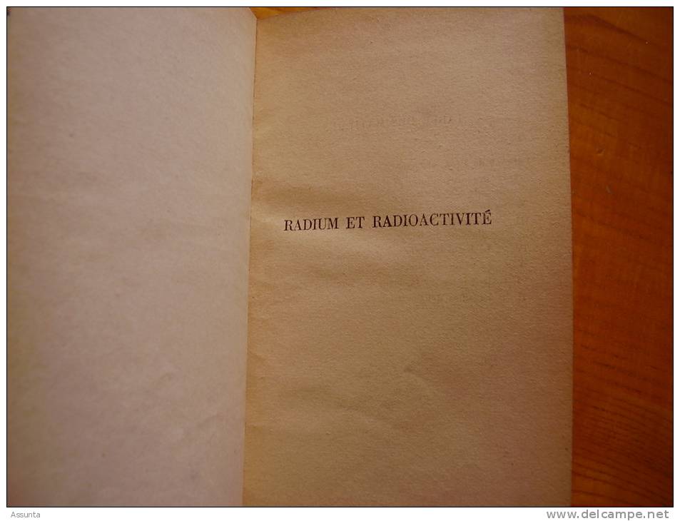 Radium Et Radioactivité : De Gaston Dupuy . - Sciences